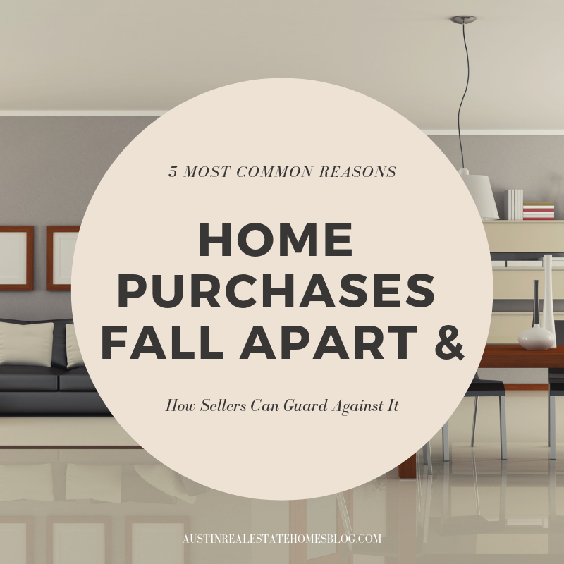 most common reasons home purchases fall apart