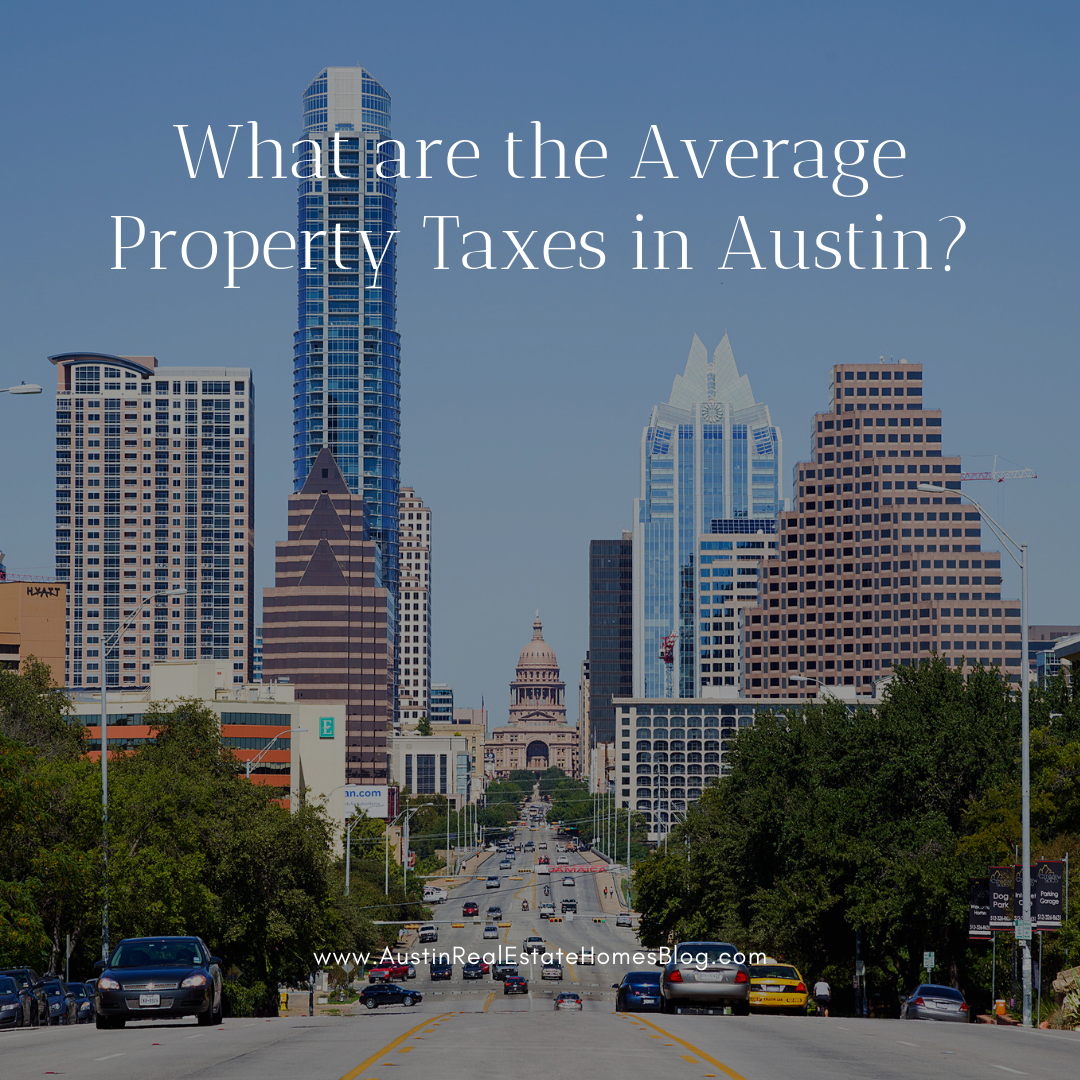 what-are-the-average-property-taxes-in-austin-buy-home
