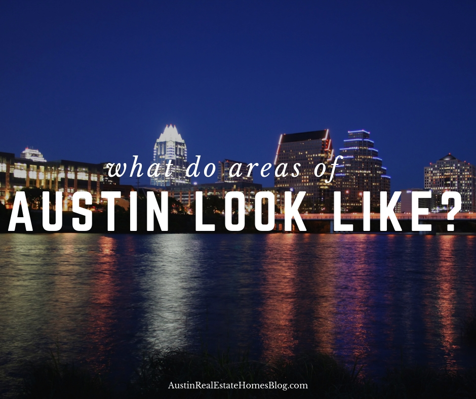 what do areas of Austin TX look like
