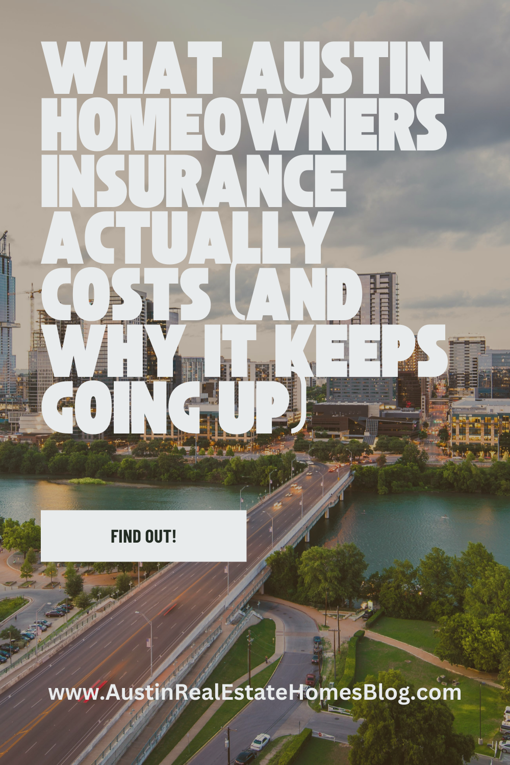 What Austin Homeowners Insurance Actually Costs (and Why It Keeps Going Up)