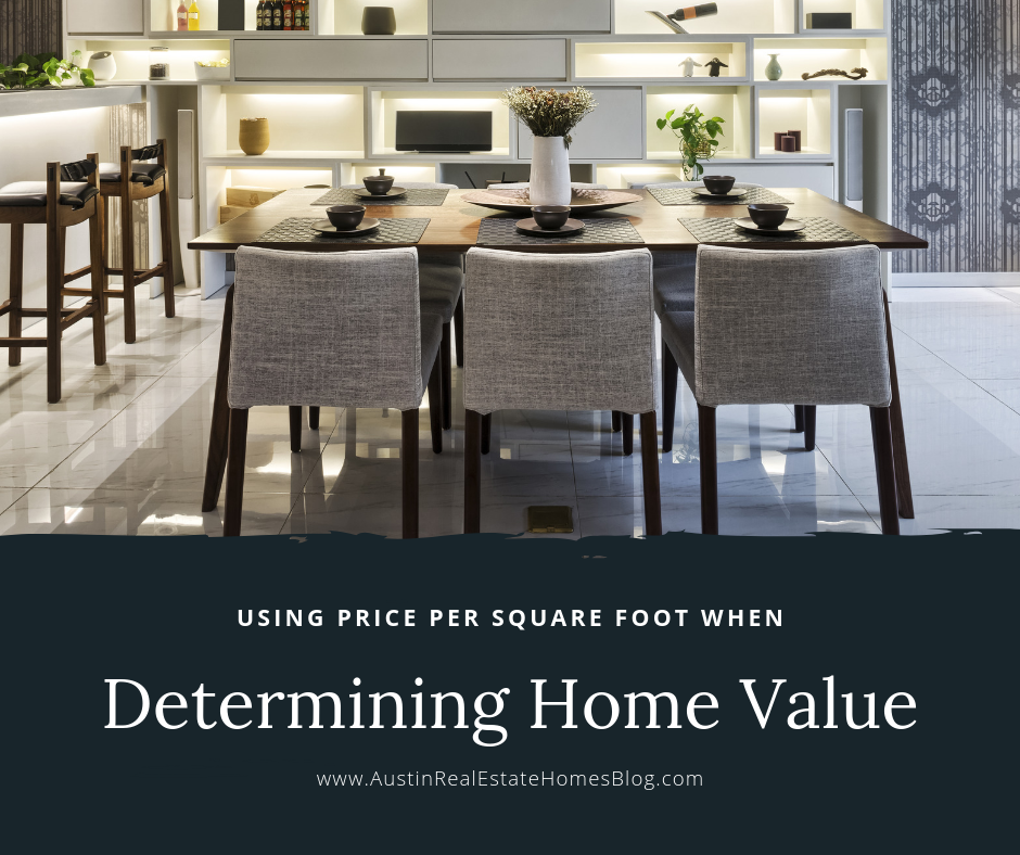 using price per square foot when determining home value
