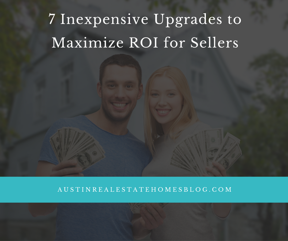 inexpensive upgrades to maximize ROI for sellers
