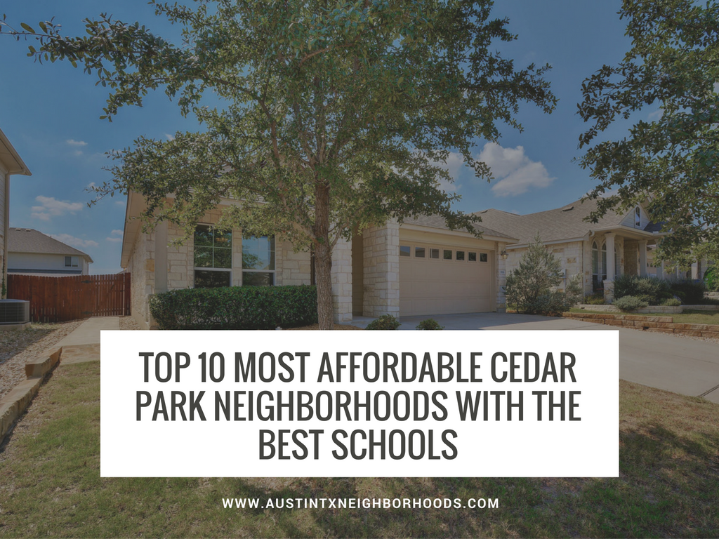 top 10 most affordable cedar park neighborhoods best schools