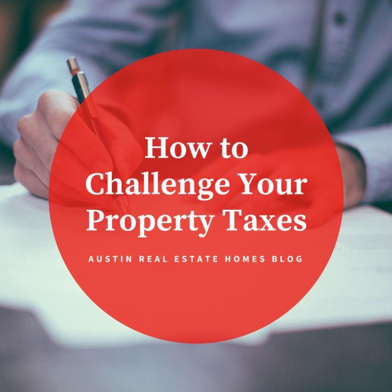 How To Challenge Your Property Taxes in Austin