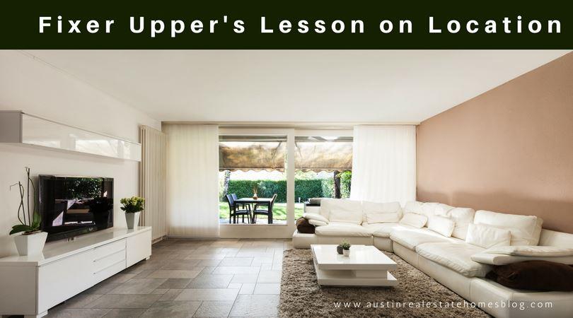 Fixer Upper's Lesson on Location When Buying a Home