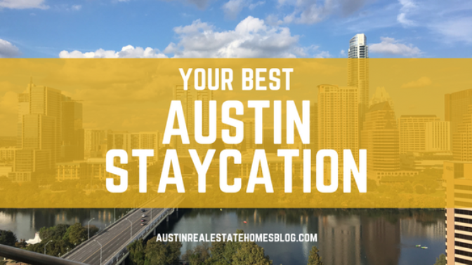 Austin Staycation