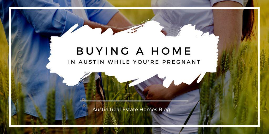 buying a home while pregnant