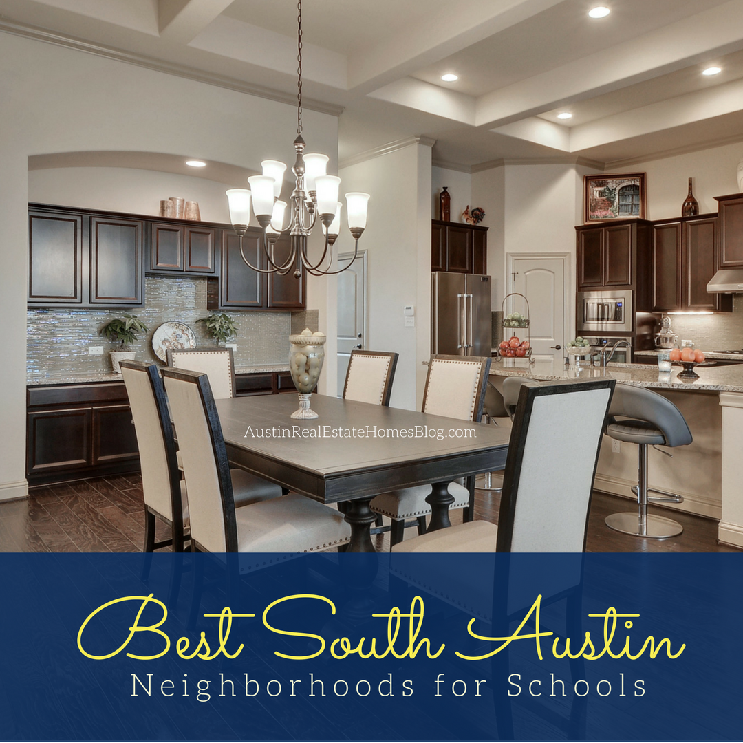 best south austin neighborhoods for schools