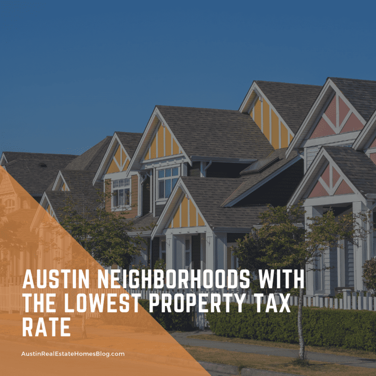 Austin Neighborhoods with the Lowest Property Tax Rates
