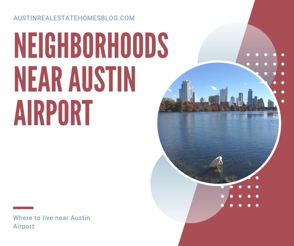 neighborhoods near austin airport