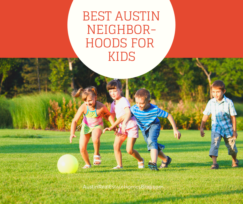 best Austin neighborhoods for kids