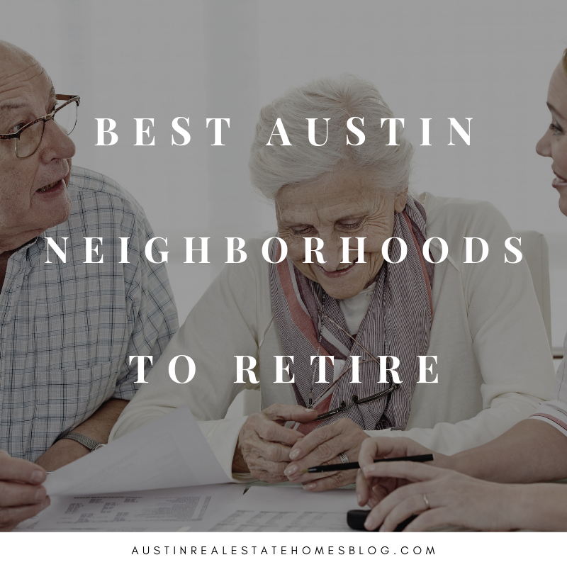 best Austin neighborhoods to retire