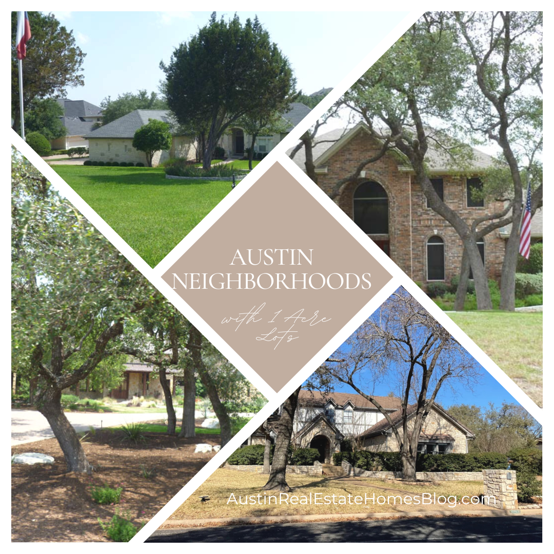 Austin neighborhoods with 1 acre lots