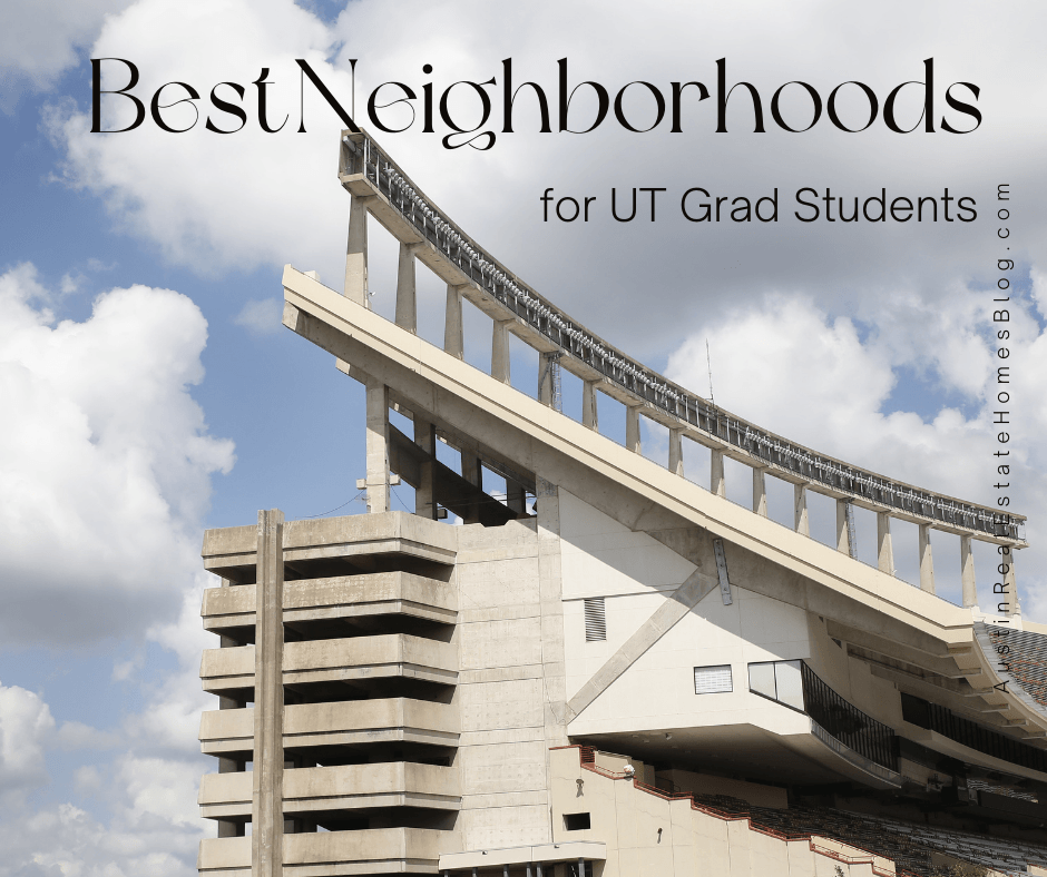best Austin neighborhoods for UT grad students