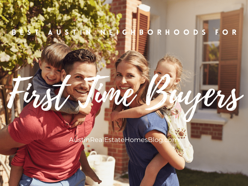best Austin neighborhoods for first time buyers