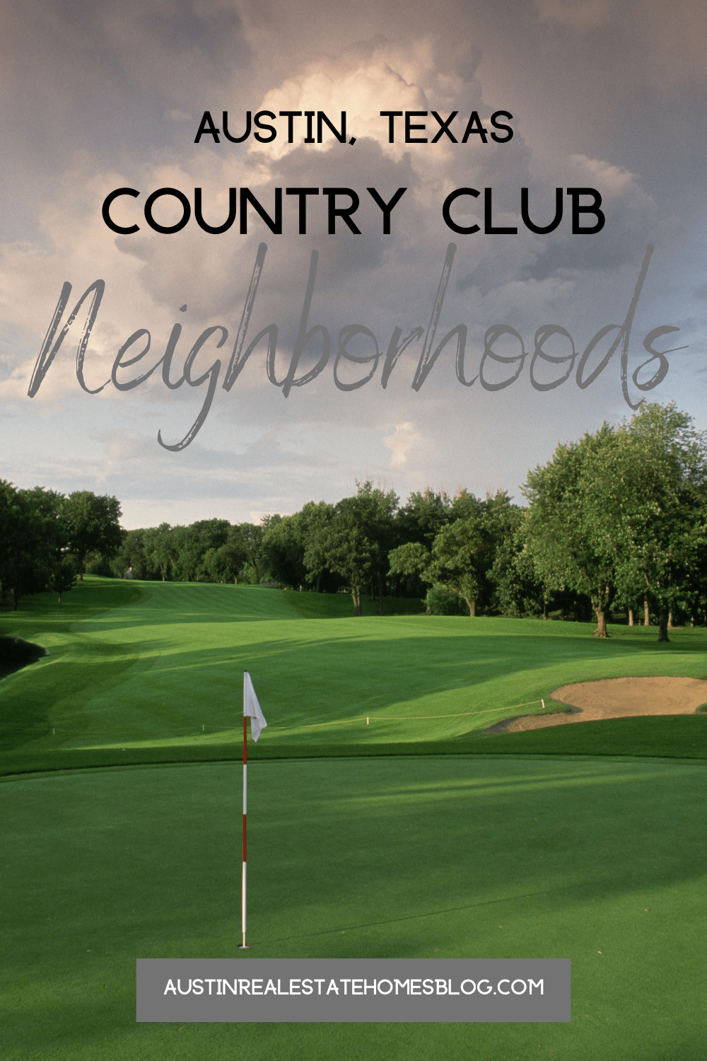 Austin Texas country club neighborhoods