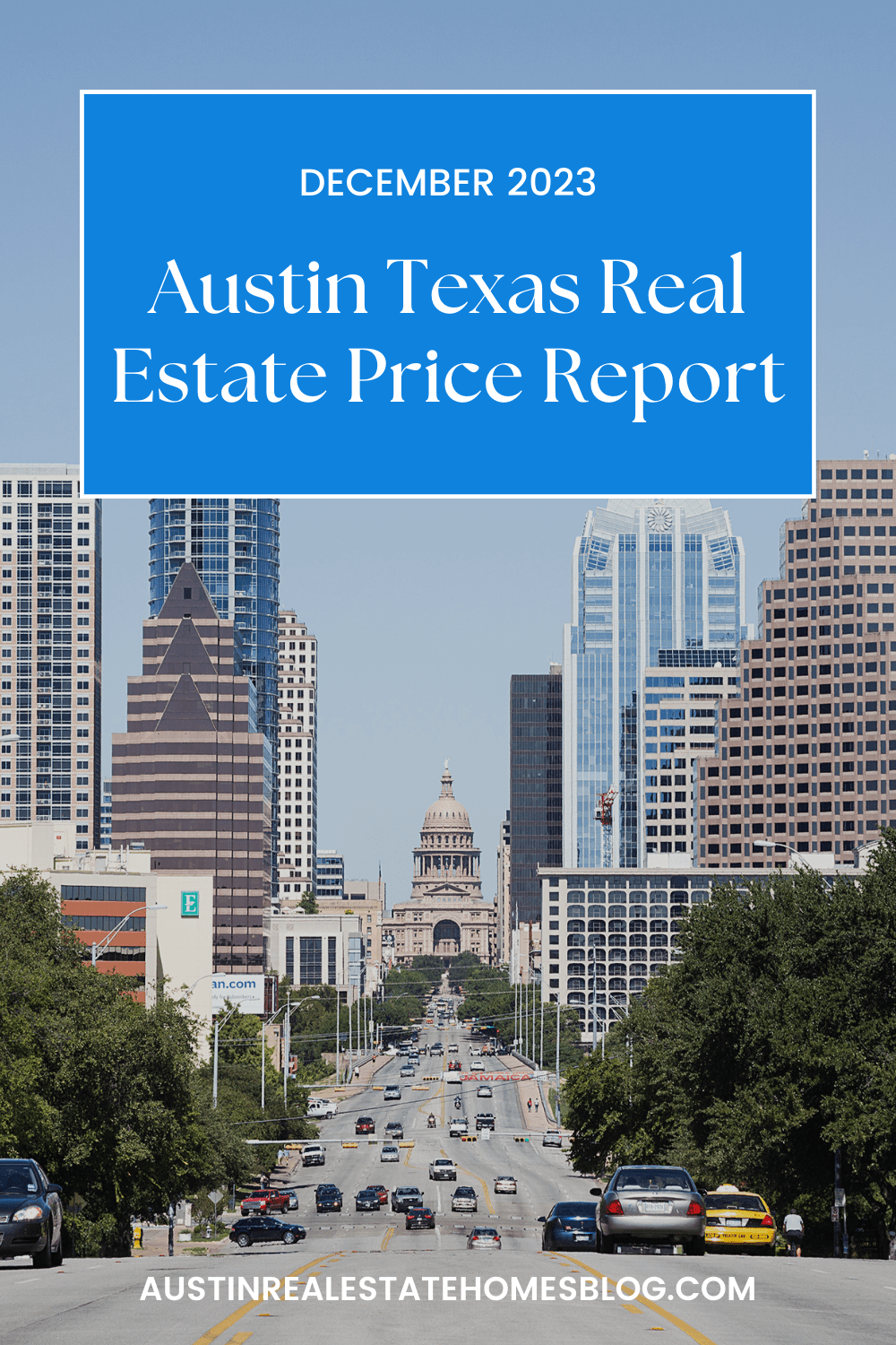 December 2023 Austin Texas real estate price report