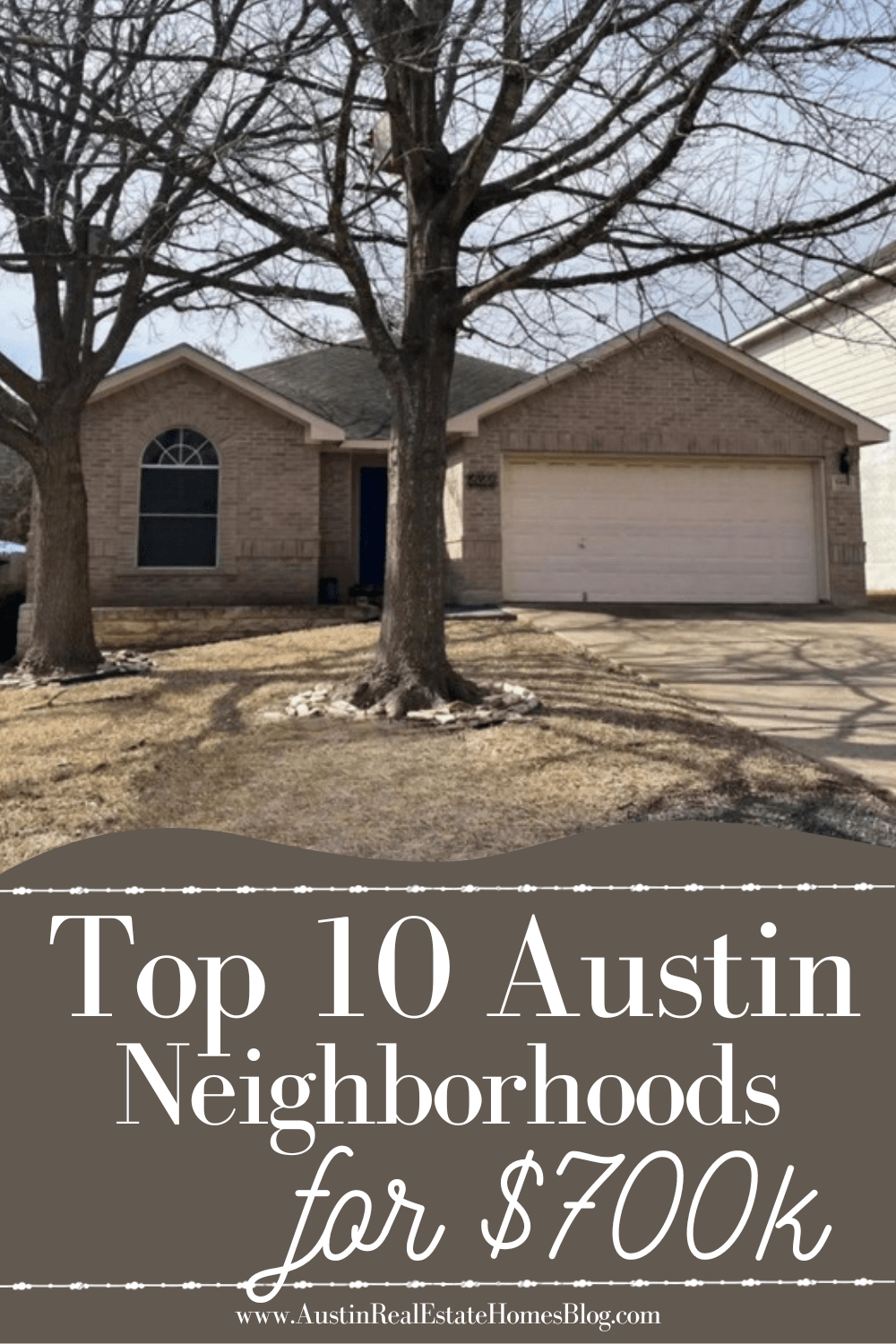 top 10 Austin tx neighborhoods for $700k