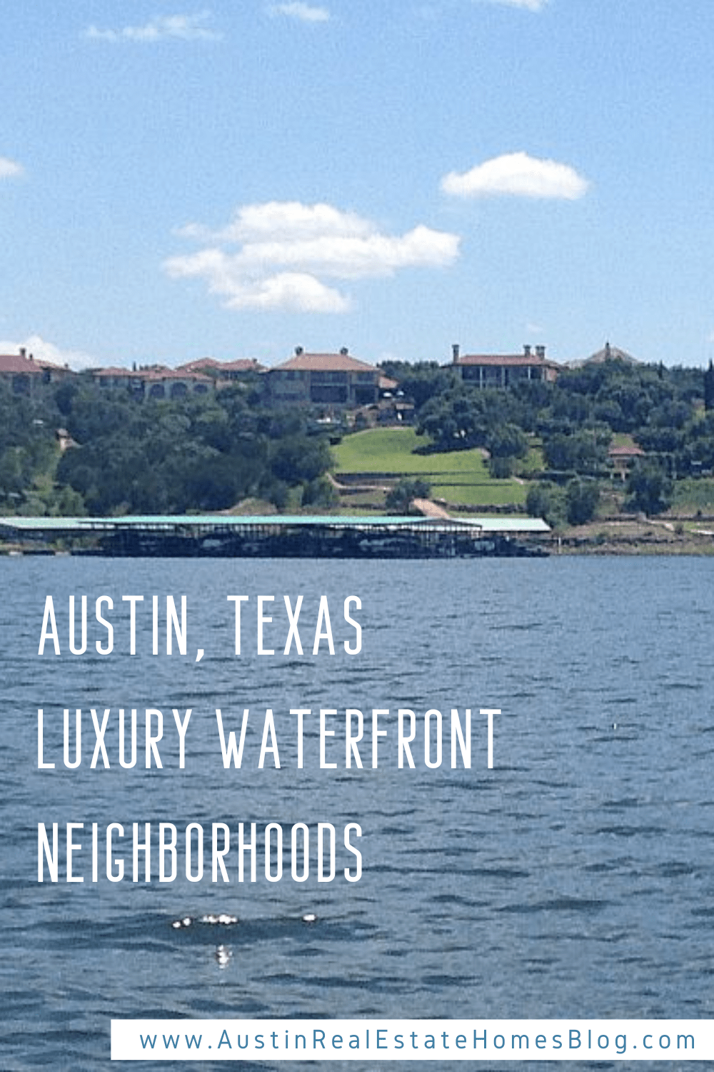 Austin Texas luxury waterfront neighborhoods