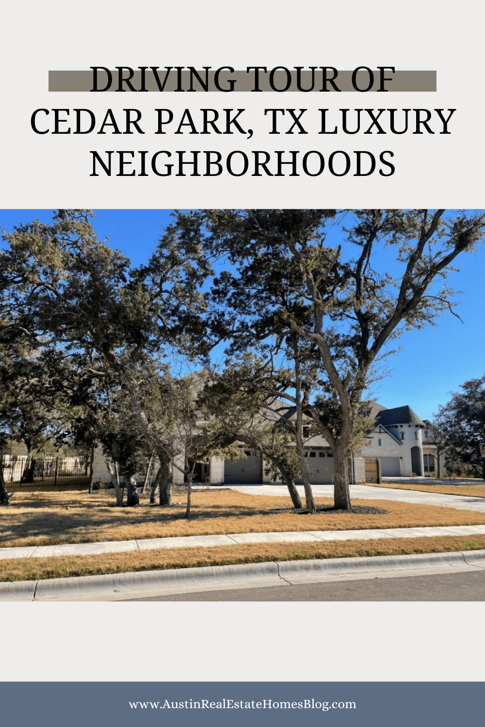 driving tour cedar park luxury neighborhoods