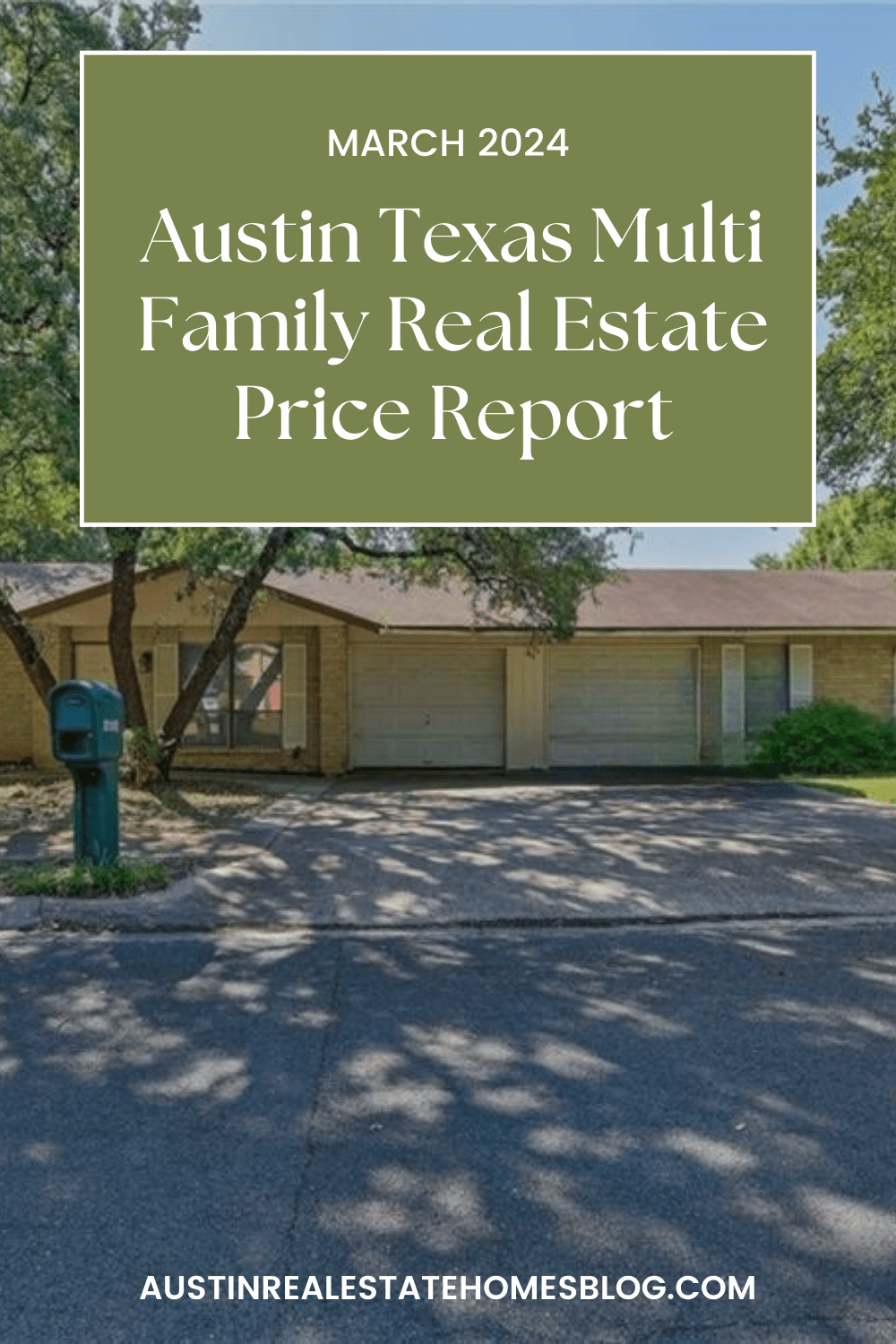 march 2024 Austin multi family real estate price report