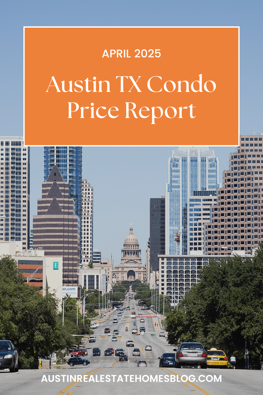 April 2025 Austin condo price report