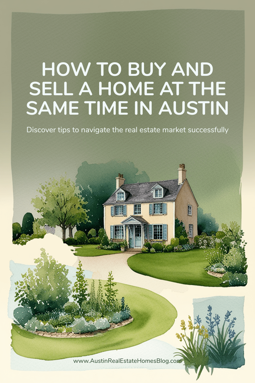 buy and sell a home in Austin at the same time