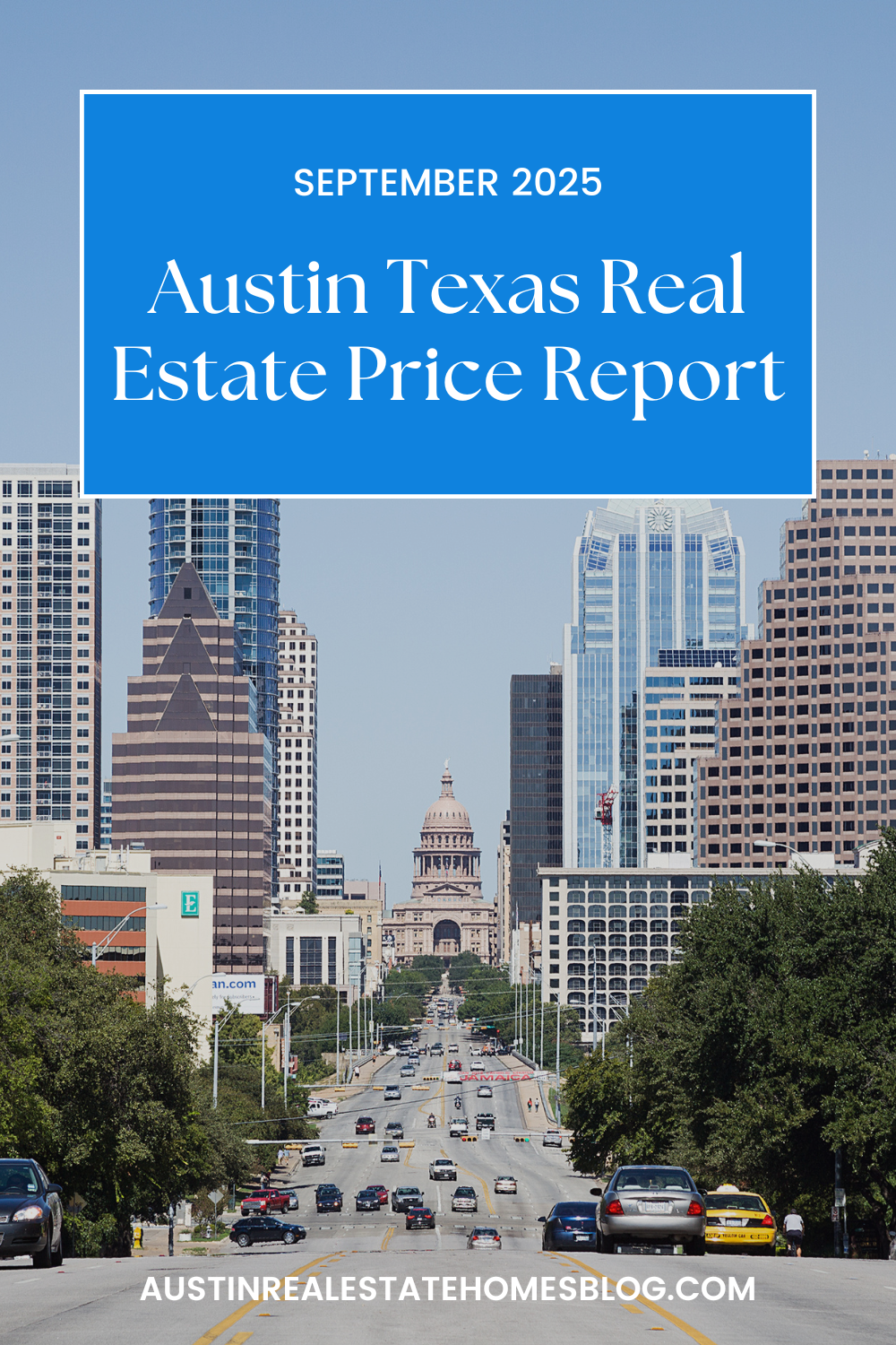 September 2025 Austin Texas Real Estate Price Report